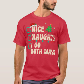 Camiseta Nice Naughty I Go Both Ways Xmas List Santa Claus