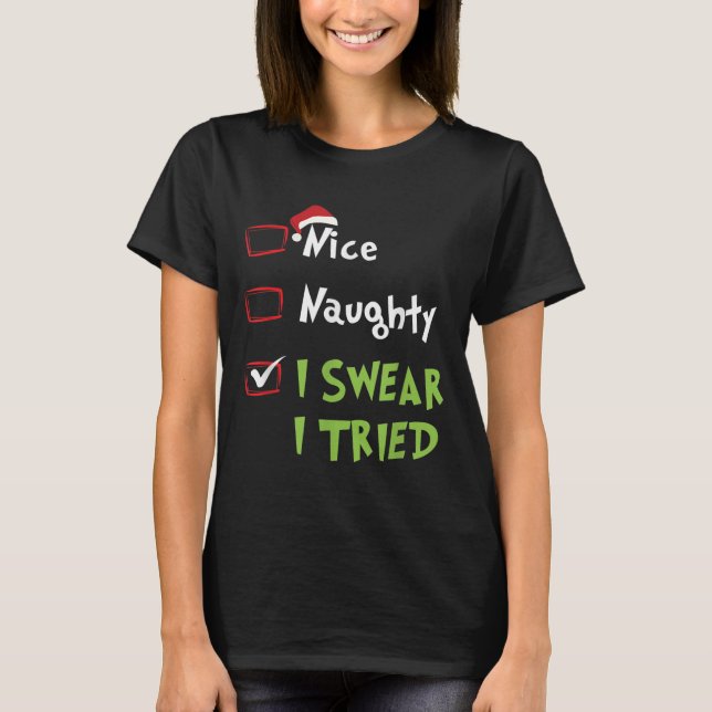 Camiseta Nice Naughty I Swear I Tried, Christmas Funny Chec (Frente)