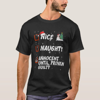 Camiseta Nice Naughty innocent until proven guilty List Chr