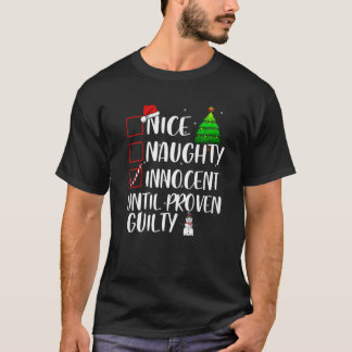 Camiseta Nice Naughty Innocent Until Proven Guilty Xmas Mat