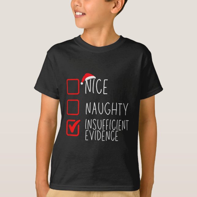 Camiseta Nice Naughty Insufficient Evidence Christmas Santa (Frente)