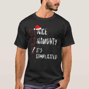 Camiseta Nice Naughty It's Complicated Christmas List Santa