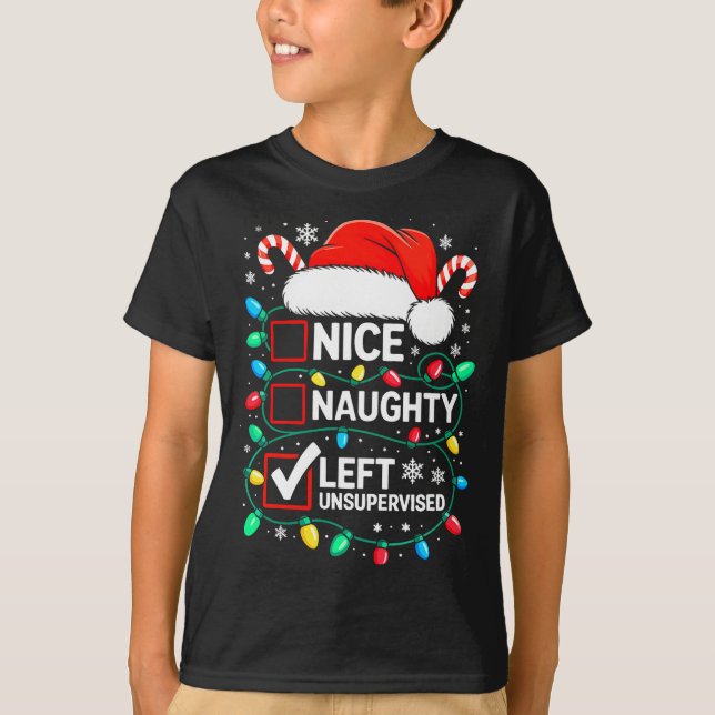 Camiseta Nice Naughty Left Unsupervised Shirt Funny Christm (Frente)