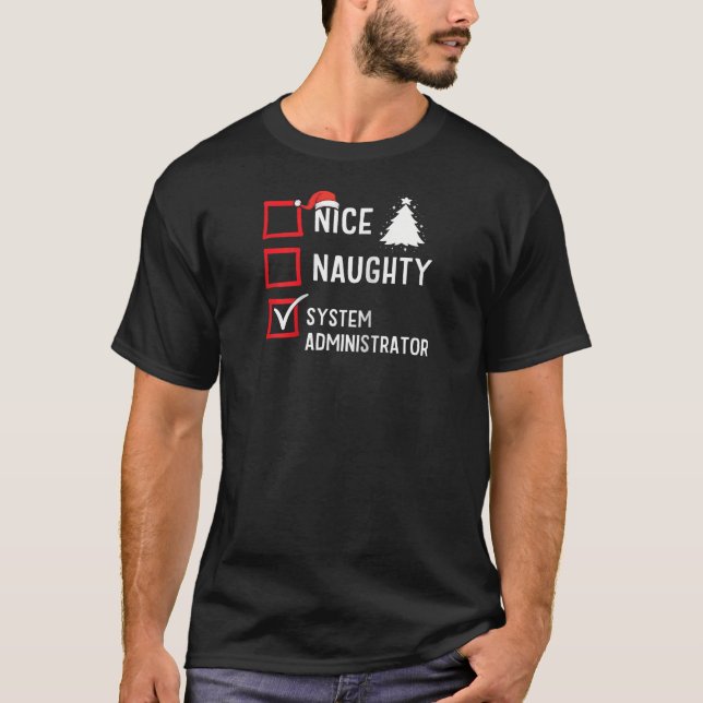 Camiseta Nice Naughty System Administrator Xmas Holiday San (Frente)