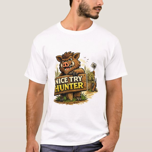 Camiseta Nice Try Hunter (Frente)