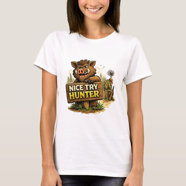 Camiseta Nice Try Hunter (Frente)