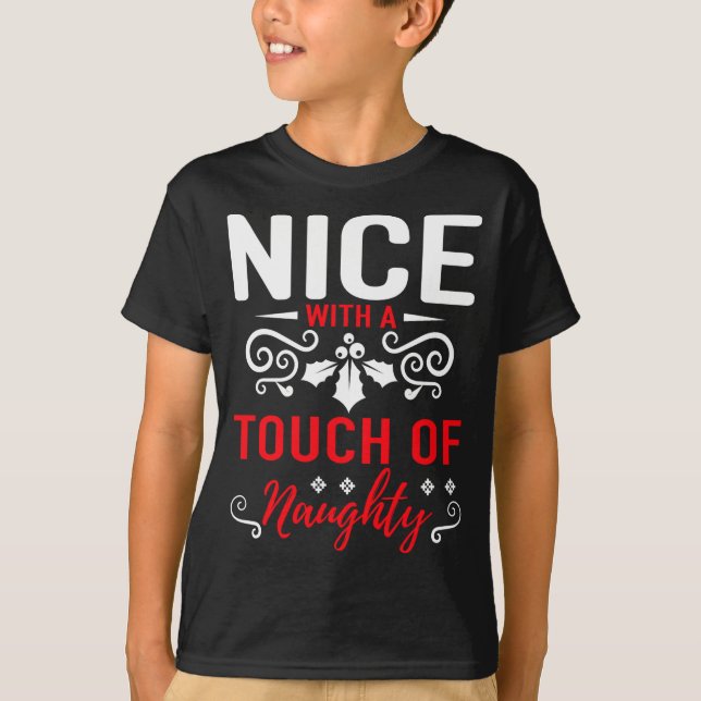 Camiseta Nice With A Touch Of Naughty  (Frente)