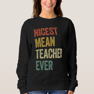 Camiseta Nicest Mean Teacher Ever 6
