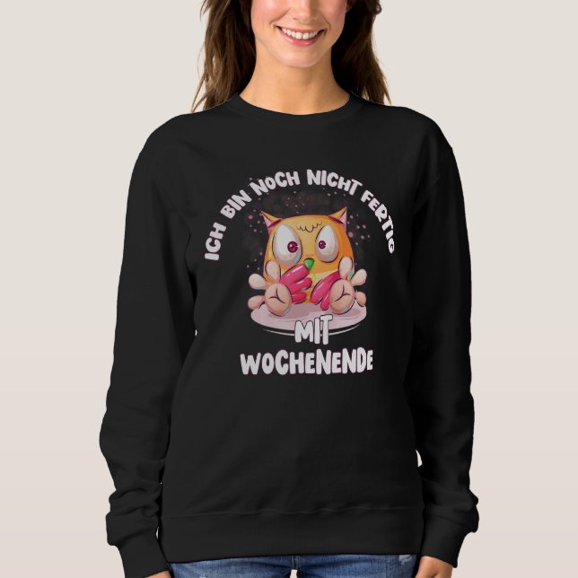 Camiseta Nicht Fertig Mit Weekend Divertido Humor Dizendo C (Frente)