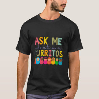 Camiseta Nicu Nurse Ask Me About Our Burritos Infant Care S