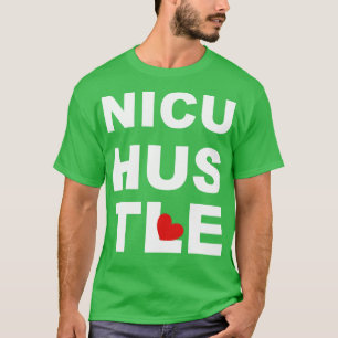 Camiseta NICU Nurse Hustle