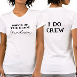 Camiseta Niece Da Noiva | I Do Crew White<br><div class="desc">Esta tenda de festa de solteira branca é para a sobrinha da noiva. Para editar o texto,  clique no botão personalizar. Lembre-se de editar os dois lados.</div>