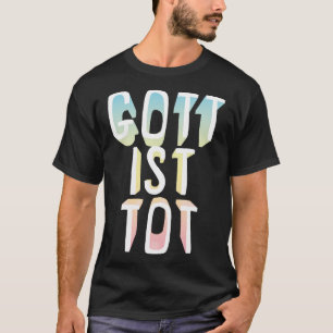 Camiseta Nietzsche GOTT TOT Deus é Filosofia Morto Nihi