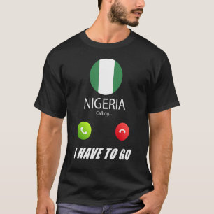 Camiseta Nigéria Flag Souvenir Nigéria Está Ligando Para Ca