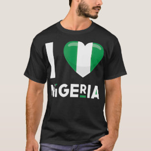 Camiseta Nigéria I Love Nigéria Flag Africa Heart Nigerian
