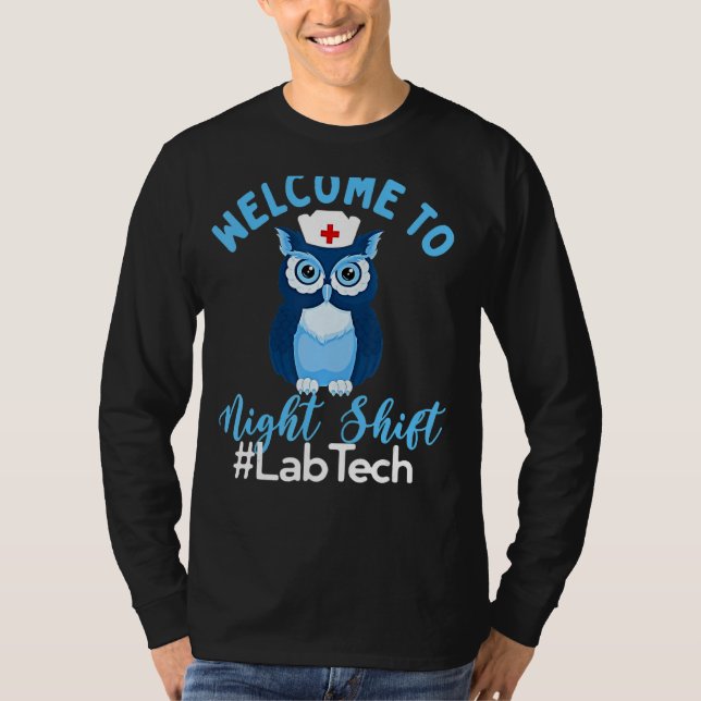 Camiseta Night Owl Nurses Welcome To Night Shift Lab Tech (Frente)