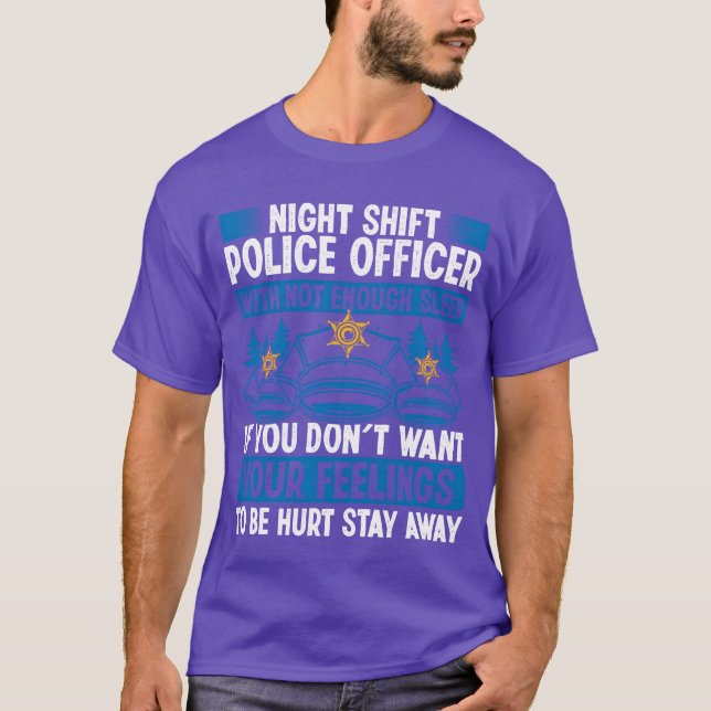 Camiseta Night Shift Policeman Hat Car Police Officer gift (Frente)