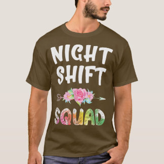 Camiseta Night Shift SquadNight Shift Matching Nurse 
