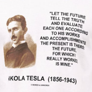 Camiseta Nikola Tesla Deixa O Futuro Dizer A Verdade Citaçã