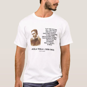 Camiseta Nikola Tesla deixou o futuro dizer as citações da