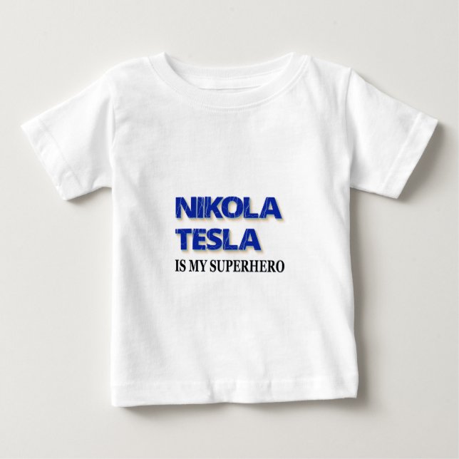Camiseta Nikola Tesla É Minha Super-Herói (Frente)