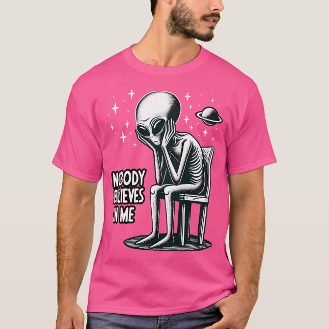 Camiseta Ninguém Acredita Em Mim Engraçado Et Ufo Alienígen (Frente)