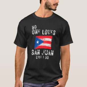 Camiseta Ninguém Ama San Juan Como Eu Amo Porto Rico