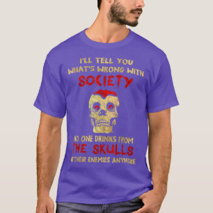 Camiseta Ninguém Bebe Dos Crânios De Seus Inimigos