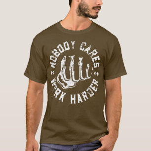 Camiseta Ninguém Cuida De Trabalhar Mais Engraçado Malhação