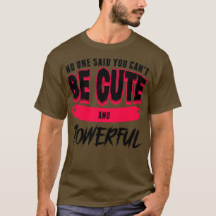 Camiseta Ninguém Disse Que Você Não Pode Ser Bonito E Poder