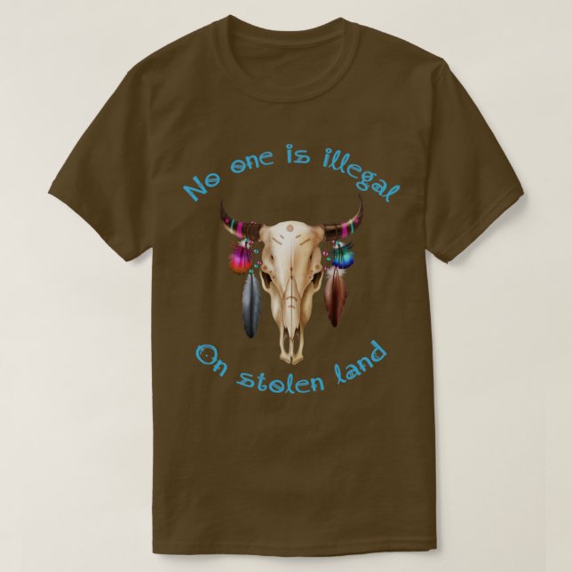 Camiseta Ninguém É Ilegal No Imigrante De Indígenas Roubado (Frente do Design)