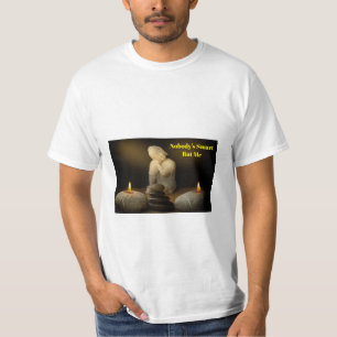 Camiseta Ninguém é inteligente, mas eu - Tee Gráfico Buda N