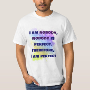 Camiseta Ninguém é perfeito, sou perfeito, ENGRAÇADO