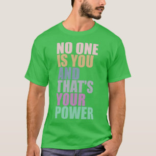 Camiseta Ninguém É Você E Esse É O Seu Poder 1