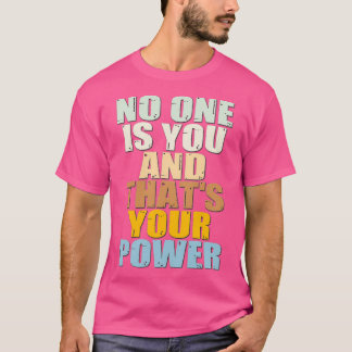 Camiseta Ninguém É Você E Esse É O Seu Poder 8