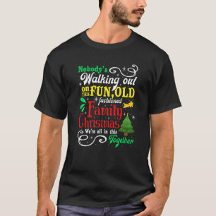 Camiseta Ninguém está caminhando nesta divertida e velha fa