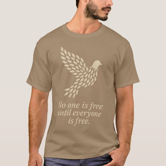 CAMISETA NINGUÉM ESTÁ LIVRE ATÉ QUE TODOS ESTEJAM LIVRES (Frente)