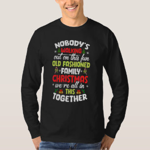 Camiseta Ninguém está saindo deste divertido Natal de famíl