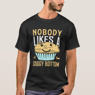 Camiseta Ninguém Gosta De Um Assar De Banho Inferior