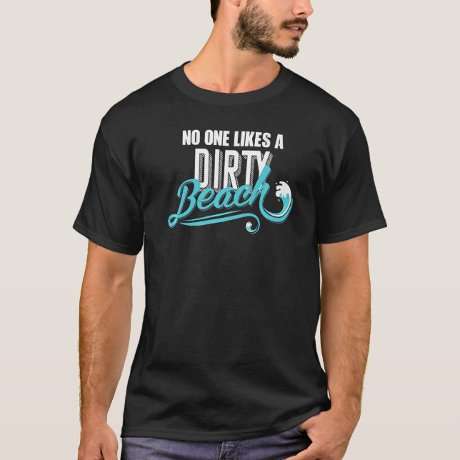 Camiseta Ninguém gosta de um prêmio de praia suja (Frente)
