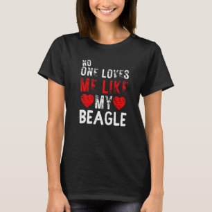 Camiseta Ninguém Me Ama Como Meu Cachorro De Beagle