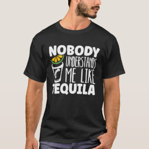Camiseta Ninguém Me Entende Como Bebida Álcool Tequila
