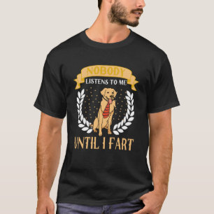 Camiseta Ninguém me escuta até eu peidar Ouro Retriever