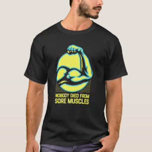 Camiseta Ninguém Morreu Dos Músculos De Loja Trabalhando Co