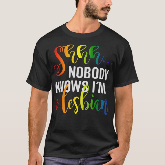 Camiseta Ninguém o conhece como um Orgulho Lgbtq Lésbico  (Frente)