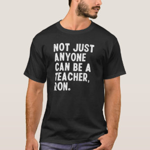 Camiseta Ninguém Pode Ser Professor Ron Sarcastic Hu