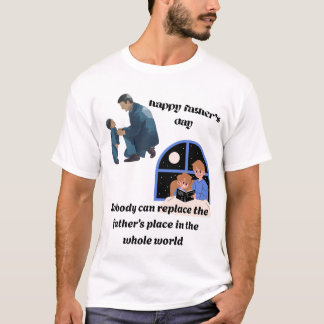 Camiseta Ninguém pode substituir o lugar de um pai - camise