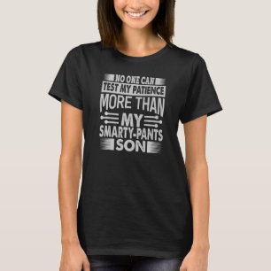 Camiseta Ninguém Pode Testar Minha Parentalidade De Paciênc