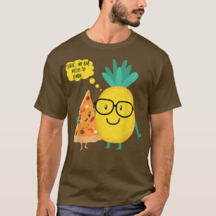 Camiseta Ninguém Precisa Saber Pizza De Abacaxi Engraçada