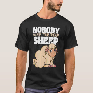 Camiseta Ninguém Quer Seu Jogo De Conselho De Ovelha Fricki